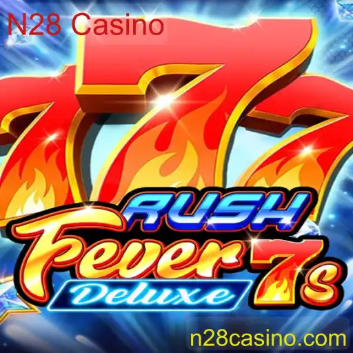 Descubra o Fascinante Mundo de RushFever7sDeluxe no N28 Casino